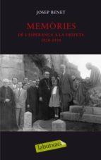 MEMORIES DE L'ESPERANÇA A LA DESFETA 1920-1939 | 9788499300771 | BENET, JOSEP | Llibreria Online de Tremp