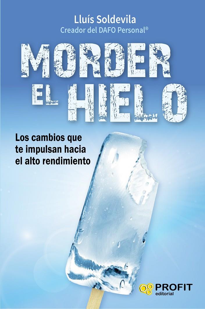 MORDER EL HIELO | 9788416583416 | SOLDEVILA VILASIS, LLUÍS | Llibreria Online de Tremp