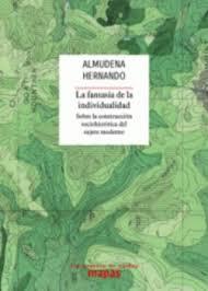 LA FANTASÍA DE LA INDIVIDUALIDAD | 9788494806872 | HERNANDO GONZALO, ALMUDENA | Llibreria Online de Tremp