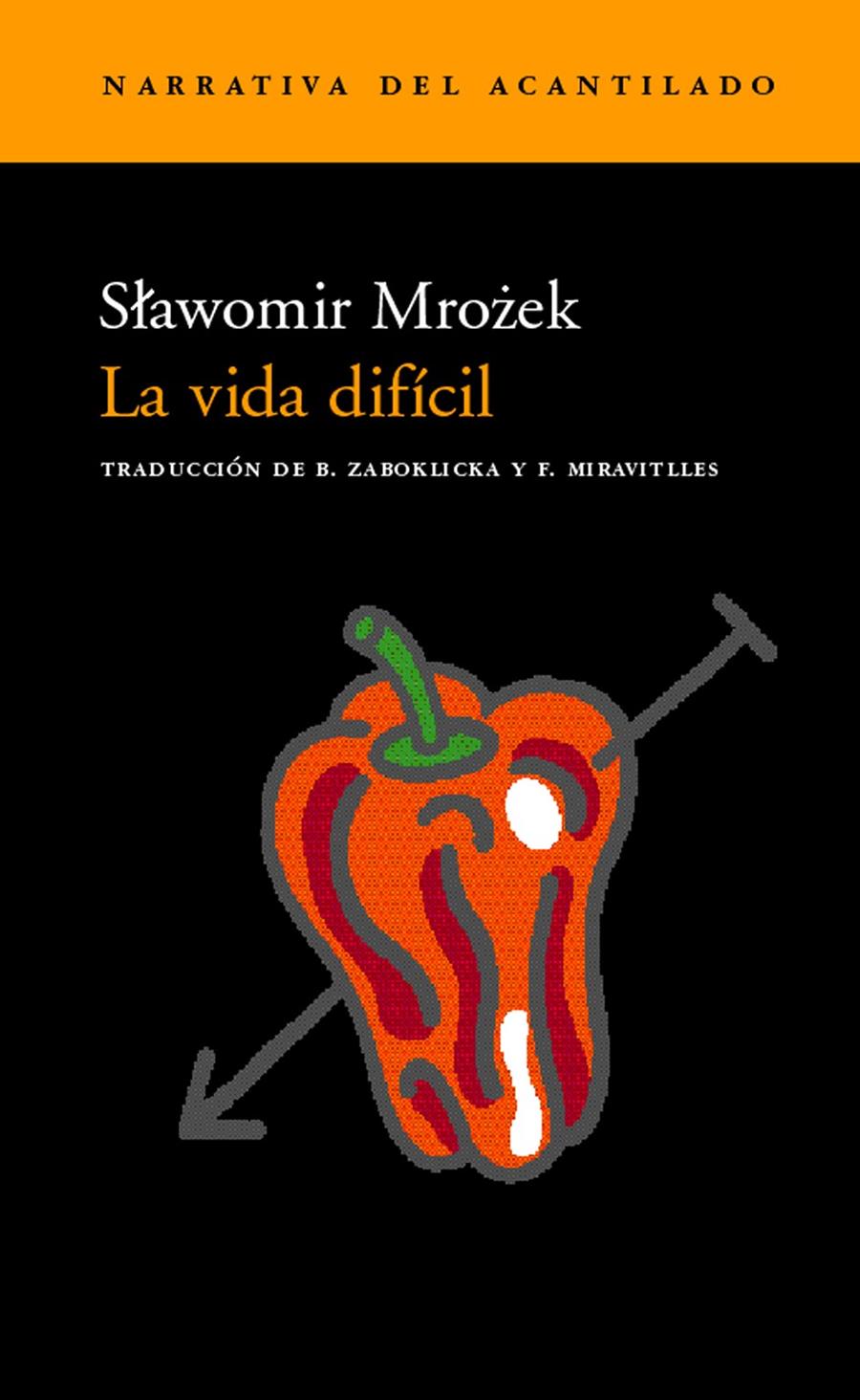 VIDA DIFICIL, LA | 9788495359865 | MROZEK, SLAWOMIR | Llibreria Online de Tremp