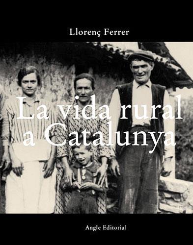 VIDA RURAL A CATALUNYA, LA | 9788488811912 | FERRER, LLORENÇ | Llibreria Online de Tremp