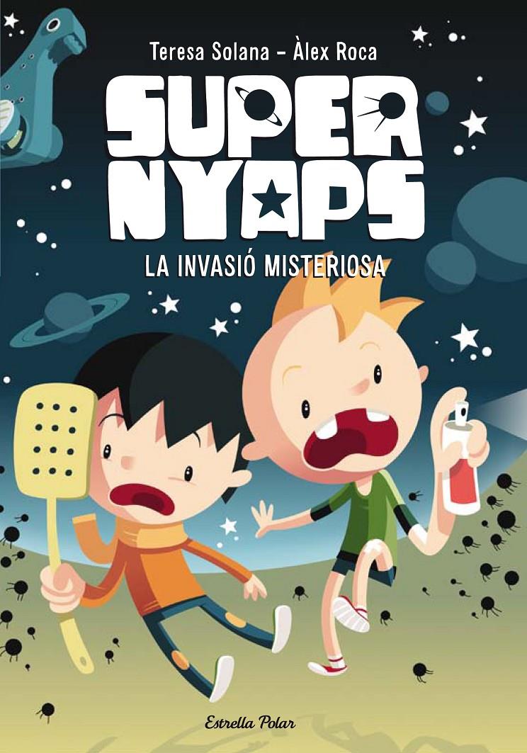 SUPERNYAPS 1. LA INVASIÓ MISTERIOSA | 9788490574836 | SOLANA MIR, MARIA TERESA  | Llibreria Online de Tremp