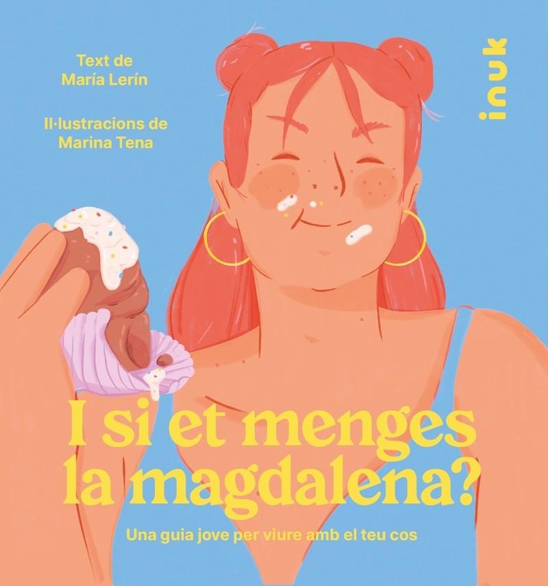 I SI ET MENGES LA MAGDALENA? | 9788416774869 | LERÍN BERNA, MARÍA | Llibreria Online de Tremp