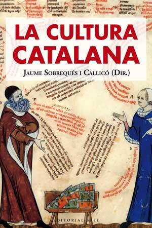 CULTURA CATALANA, LA | 9788493916138 | SOBREQUES, I CALLICO, JAUME | Llibreria Online de Tremp