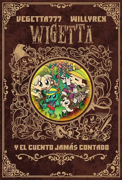 WIGETTA Y EL CUENTO JAMÁS CONTADO | 9788499986142 | VEGETTA777/WILLYREX | Llibreria Online de Tremp