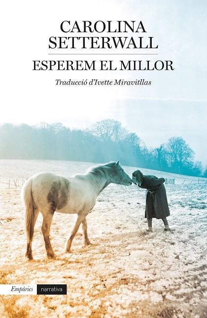 ESPEREM EL MILLOR | 9788418833229 | SETTERWALL, CAROLINA | Llibreria Online de Tremp