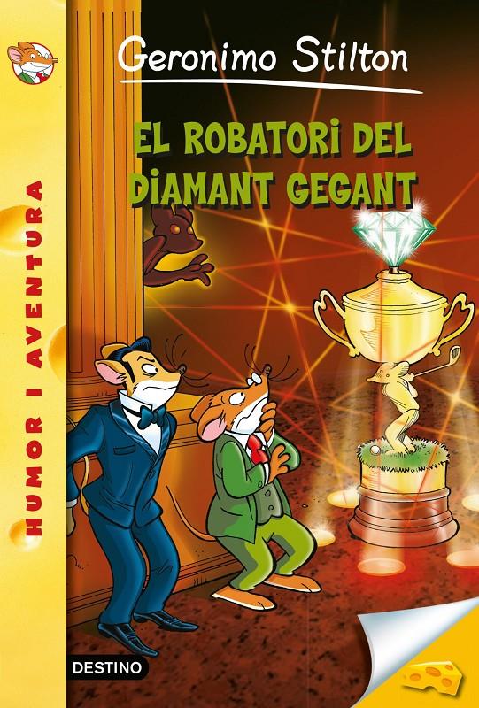 ROBATORI DEL DIAMANT GEGANT, EL | 9788490573877 | GERONIMO STILTON | Llibreria Online de Tremp