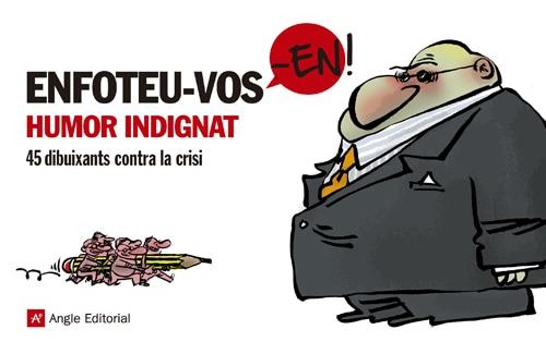 ENFOTEU-VOS-EN! HUMOR INDIGNAT | 9788415002932 | VV.AA | Llibreria Online de Tremp