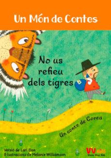 NO US REFIEU DELS TIGRES (VVKIDS) | 9788468252001 | BAREFOOT BOOKS LTD | Llibreria Online de Tremp