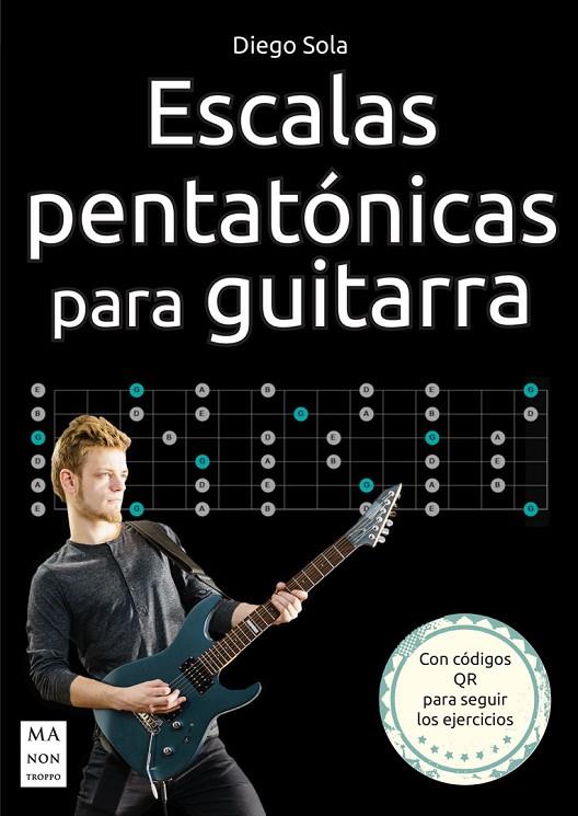 ESCALAS PENTATÓNICAS PARA GUITARRA | 9788418703959 | DAVID SOLA, DIEGO | Llibreria Online de Tremp