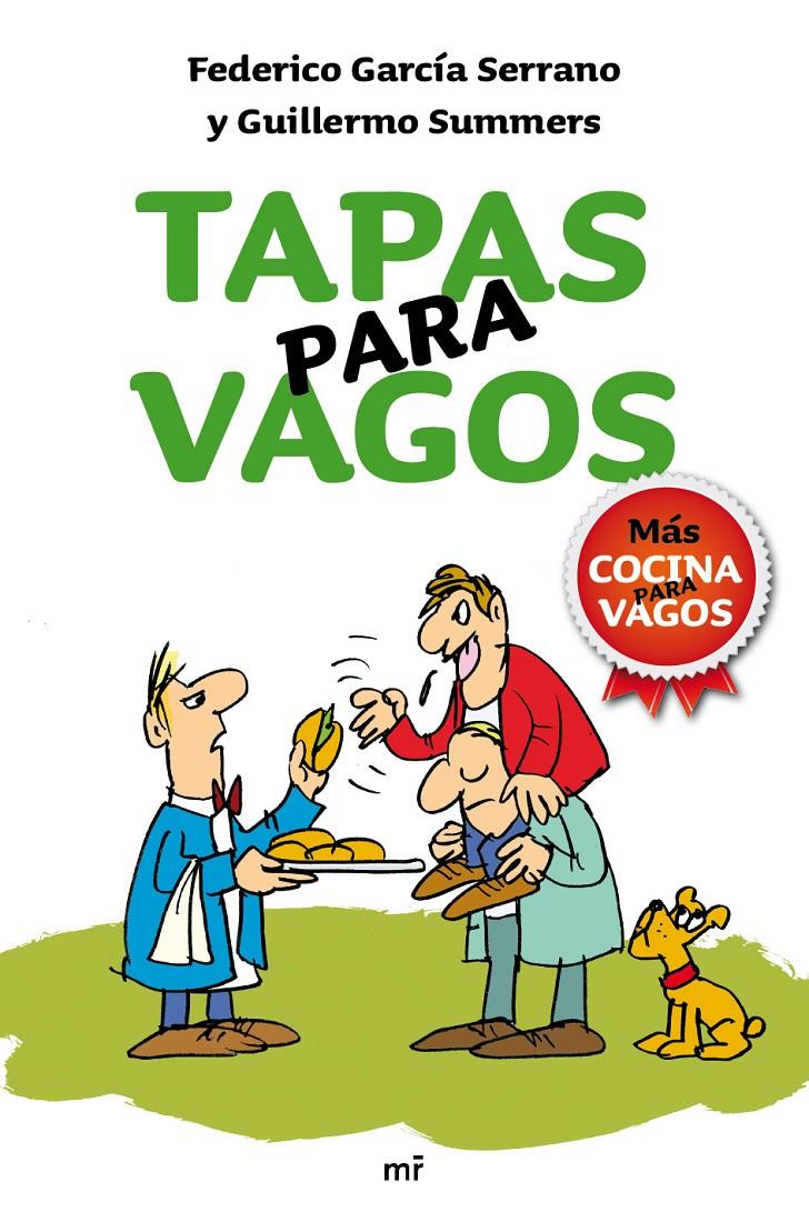 TAPAS PARA VAGOS | 9788427036369 | GARCIA SERRANO, FEDERICO; GUILLERMO SUMMERS | Llibreria Online de Tremp