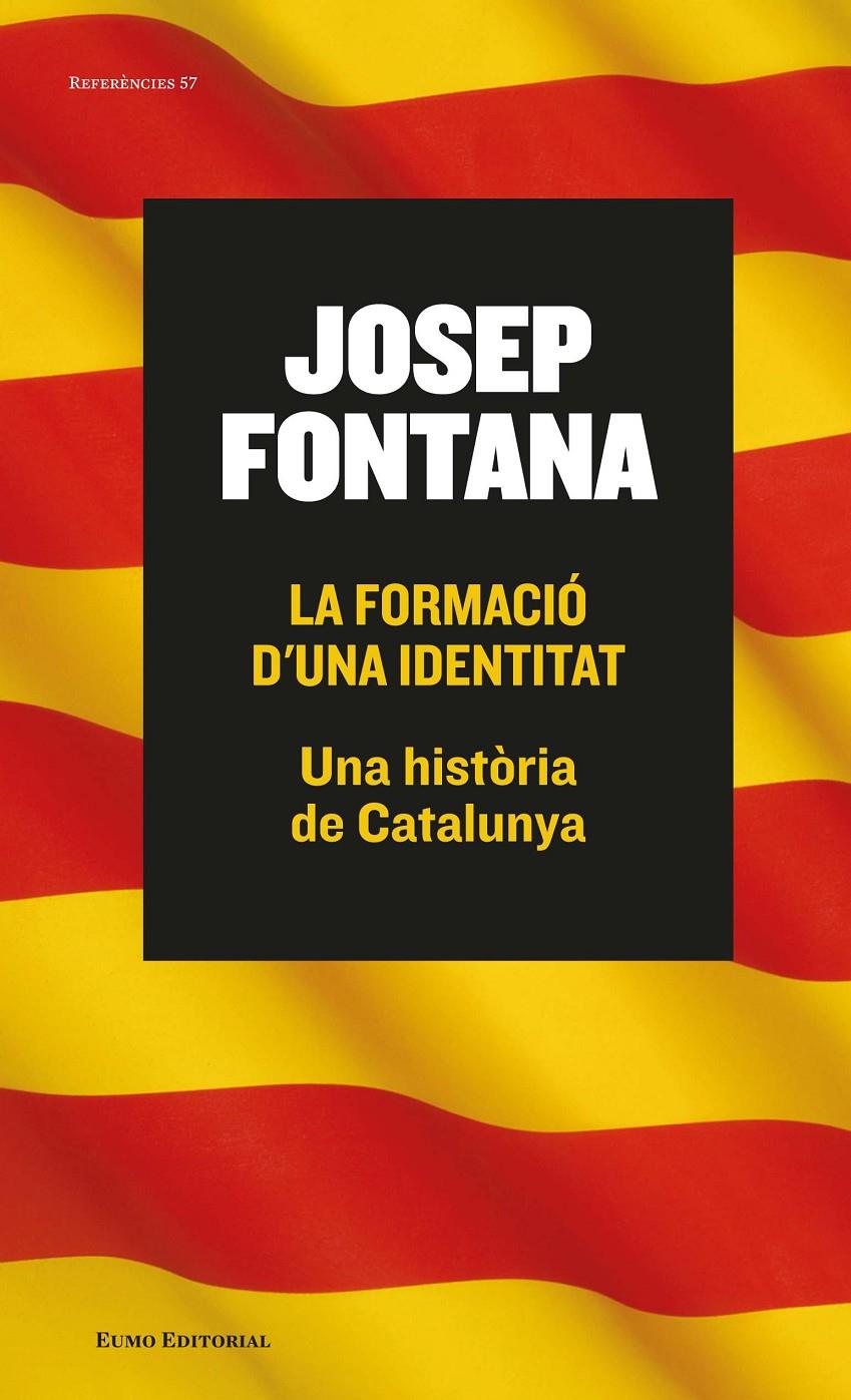 FORMACIÓ D'UNA IDENTITAT, LA  | 9788497665261 | FONTANA LÁZARO, JOSEP 