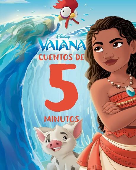 VAIANA. CUENTOS DE 5 MINUTOS | 9788410029484 | DISNEY | Llibreria Online de Tremp