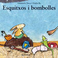 ESQUITXOS I BOMBOLLES | 9788448919085 | NAVA, EMANUELA ; RE, GIULIA | Llibreria Online de Tremp