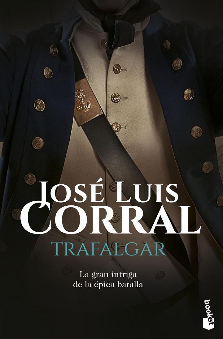 TRAFALGAR | 9788408160748 | JOSÉ LUIS CORRAL | Llibreria Online de Tremp