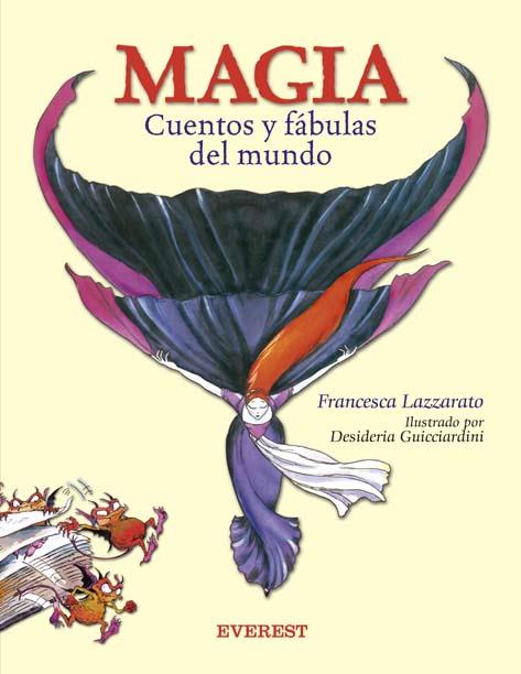 MAGIA 1 : CUENTOS Y FABULAS DEL MUNDO | 9788424183714 | LAZZARATO, FRANCESCA | Llibreria Online de Tremp