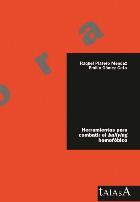 HERRAMIENTAS PARA COMBATIR EL BULLYING HOMOFOBICO | 9788496266155 | PLATERO, RAQUEL Y GOMEZ, EMILIO | Llibreria Online de Tremp