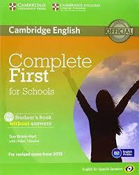 COMPLETE FIRST FOR SCHOOLS FOR SPANISH SPEAKERS STUDENT'S PACK WITHOUT ANSWERS ( | 9788483239988 | BROOK-HART, GUY/THOMAS, AMANDA/THOMAS, BARBARA