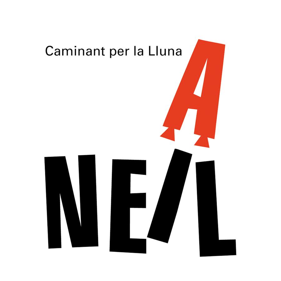 CAMINANT PER LA LLUNA. NEIL ARMSTRONG | 9788498254556 | Llibreria Online de Tremp