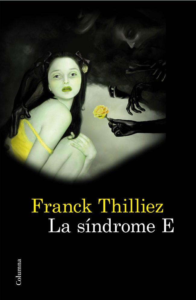 SINDROME E, LA | 9788466414746 | THILLIEZ, FRANCK | Llibreria Online de Tremp