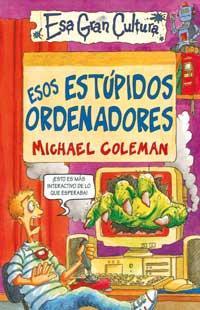 ESOS ESTUPIDOS ORDENADORES | 9788427221369 | COLEMAN, MICHAEL | Llibreria Online de Tremp