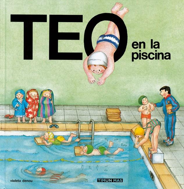 TEO EN LA PISCINA | 9788471768803 | DENOU, VIOLET | Llibreria Online de Tremp