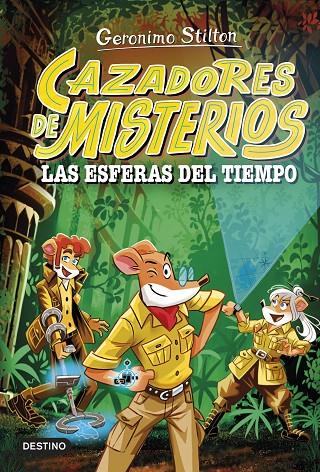 CAZADORES DE MISTERIOS 1. LAS ESFERAS DEL TIEMPO | 9788408286844 | STILTON, GERONIMO | Llibreria Online de Tremp