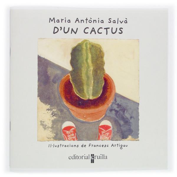 D'UN CACTUS | 9788466111218 | SALVA, MARIA ANTONIA ; ARTIGAU, FRANCESC | Llibreria Online de Tremp