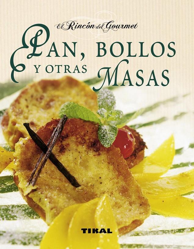 PAN, BOLLOS Y OTRAS MASAS | 9788499281155