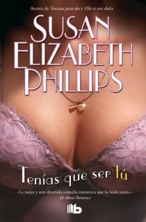 TENÍAS QUE SER TÚ | 9788498727180 | PHILLIPS, SUSAN ELIZABETH | Llibreria Online de Tremp