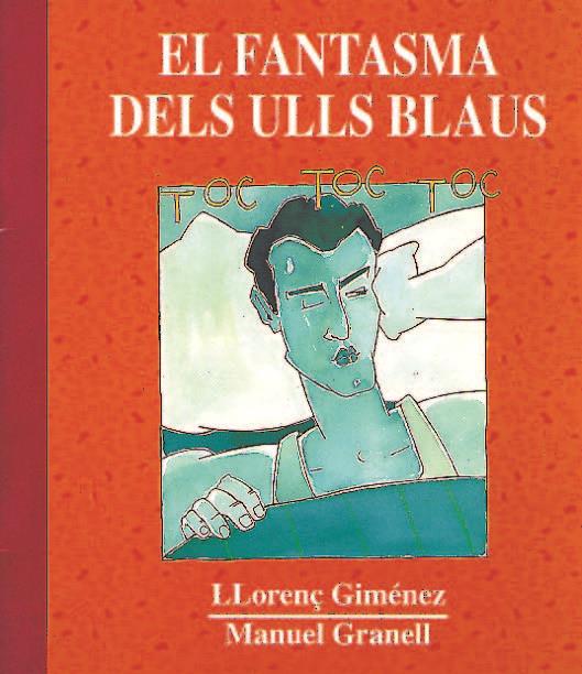 FANTASMA DELS ULLS BLAUS, EL | 9788481311037 | GIMENEZ, LLORENÇ | Llibreria Online de Tremp