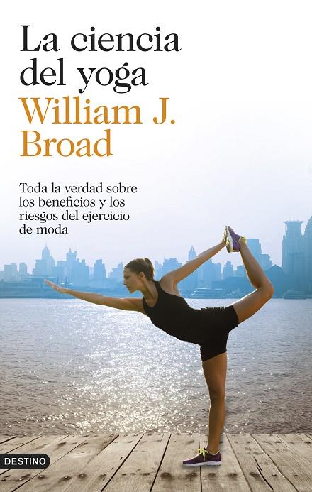 LA CIENCIA DEL YOGA | 9788423348305 | BROAD, WILLIAM J. | Llibreria Online de Tremp