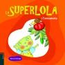 LA SUPERLOLA I L'ENXANETA | 9788447926367 | ARÀNEGA ESPAÑOL, MERCÈ | Llibreria Online de Tremp