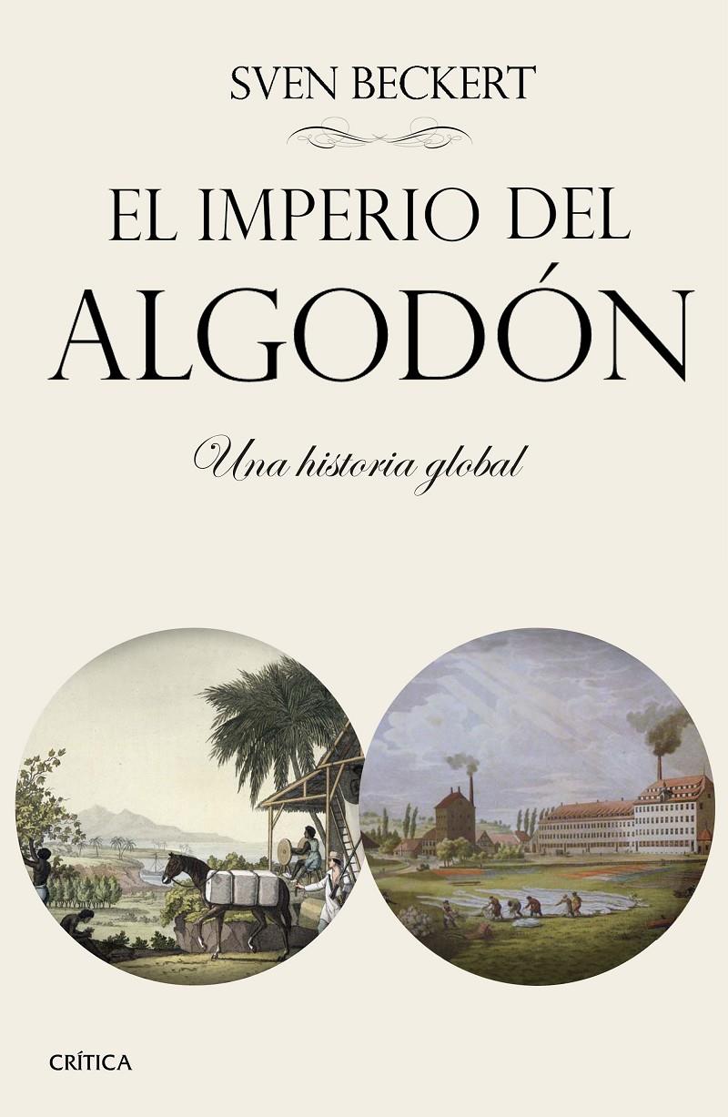 EL IMPERIO DEL ALGODÓN | 9788498929140 | SVEN BECKERT | Llibreria Online de Tremp