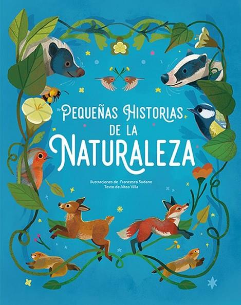 PEQUEÑAS HISTORIAS DE LA NATURALEZA | 9788410101401 | V,V,A,A, | Llibreria Online de Tremp