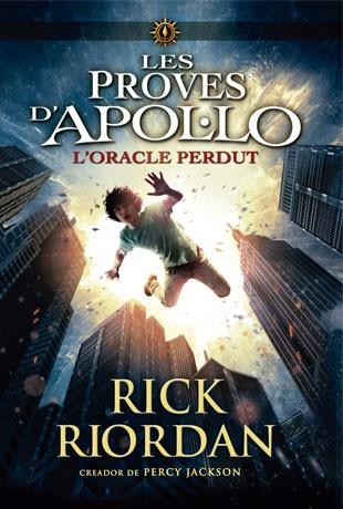 LES PROVES D'APOL·LO 1. L'ORACLE PERDUT | 9788424654399 | RIORDAN, RICK | Llibreria Online de Tremp