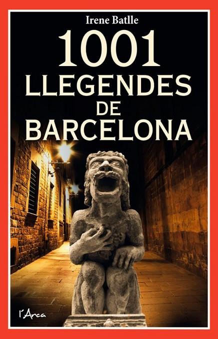 1001 LLEGENDES DE BARCELONA | 9788412727272 | BATLLE MOLA, IRENE | Llibreria Online de Tremp