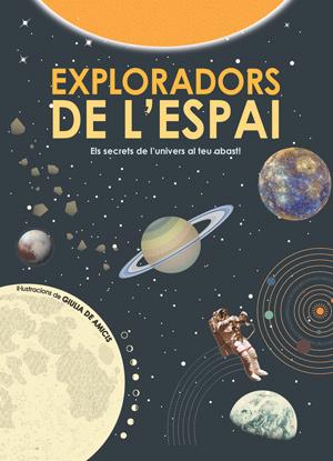 EXPLORADORS DE L'ESPAI (VVKIDS) | 9788468256160 | DE AMICIS, GIULIA/DE AMICIS, GIULIA | Llibreria Online de Tremp