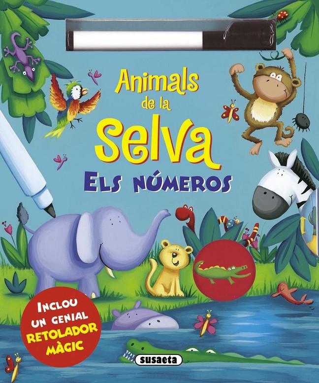 ANIMALS DE LA SELVA - ELS NÚMEROS | 9788467733778 | SUSAETA, EQUIP | Llibreria Online de Tremp