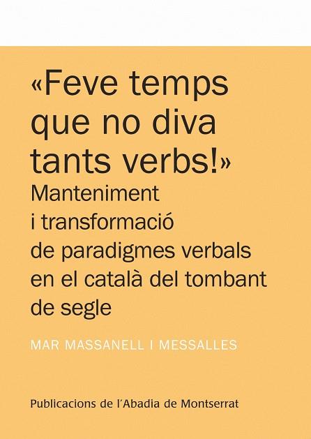 FEVE MOLT DE TEMPS QUE NO DIVE TANTS VERBD | 9788498834765 | MASSANELL MESSALLES, MAR | Llibreria Online de Tremp