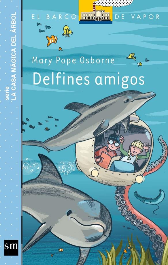 DELFINES AMIGOS | 9788467556902 | POPE OSBORNE, MARY | Llibreria Online de Tremp