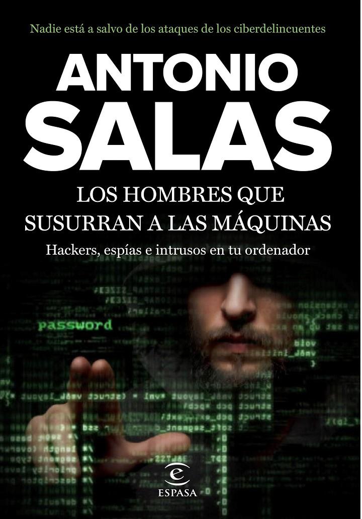 LOS HOMBRES QUE SUSURRAN A LAS MÁQUINAS | 9788467046212 | ANTONIO SALAS | Llibreria Online de Tremp