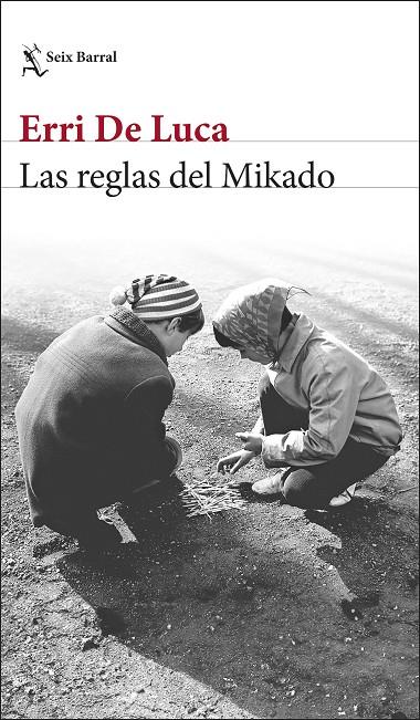 LAS REGLAS DEL MIKADO | 9788432243745 | DE LUCA, ERRI | Llibreria Online de Tremp