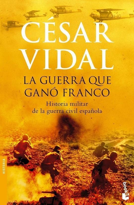 GUERRA QUE GANO FRANCO, LA | 9788408074915 | VIDAL , CESAR | Llibreria Online de Tremp