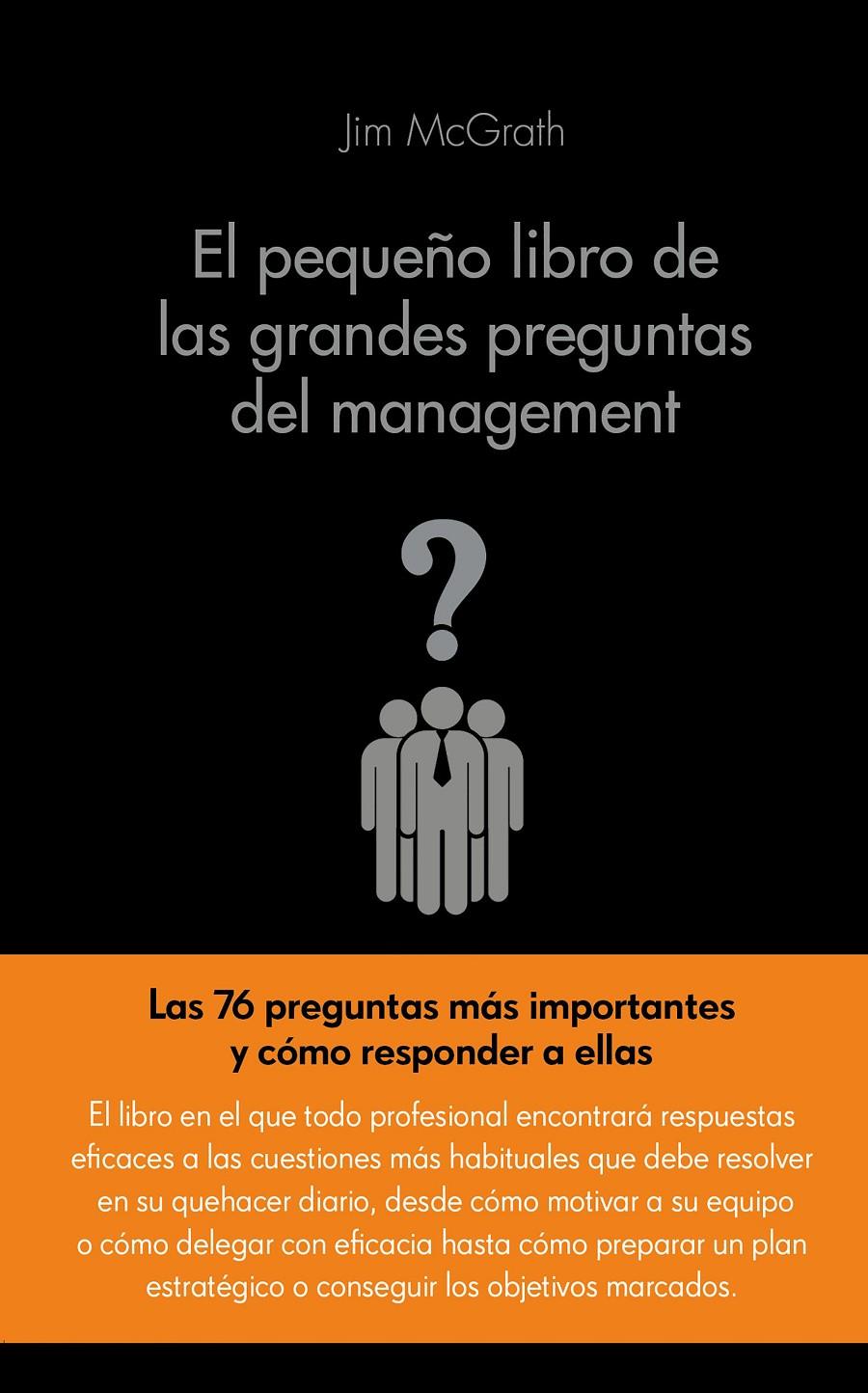 PEQUEÑO LIBRO DE LAS GRANDES PREGUNTAS DEL MANAGEMENT,EL | 9788416253104 | JIM MCGRATH | Llibreria Online de Tremp