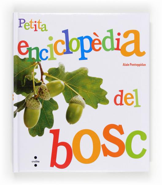 PETITA ENCICLOPEDIA DEL BOSC | 9788466132138 | PONTOPPIDAN, ALAIN | Llibreria Online de Tremp