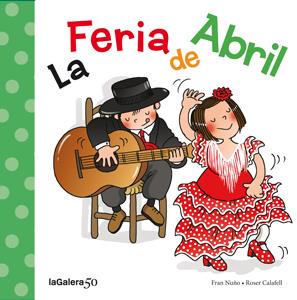 FERIA DE ABRIL, LA | 9788424645632 | NUÑO, FRAN | Llibreria Online de Tremp