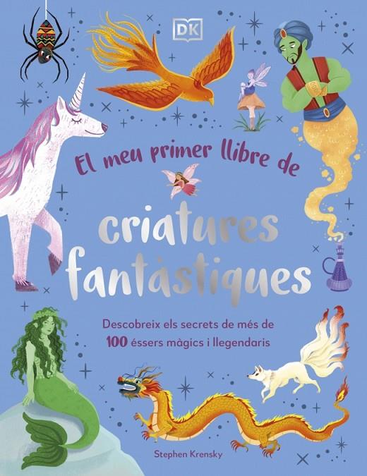 EL MEU PRIMER LLIBRE DE CRIATURES FANTÀSTIQUES | 9780241736876 | KRENSKY, STEPHEN | Llibreria Online de Tremp