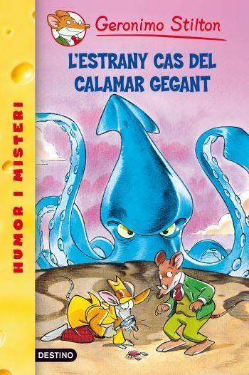 ESTRANY CAS DEL CALAMAR GEGANT, L' | 9788492671885 | STILTON, GERONIMO | Llibreria Online de Tremp