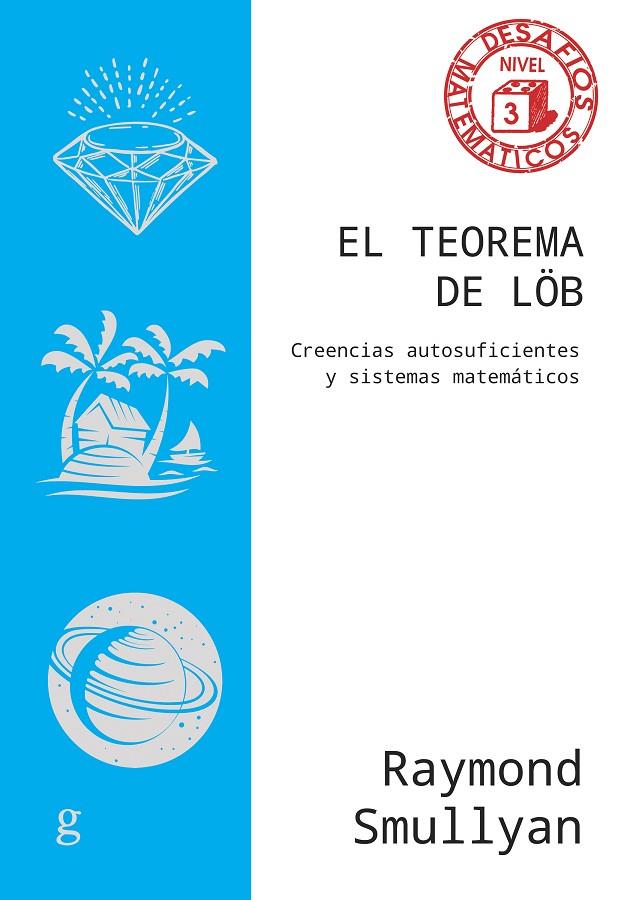 EL TEOREMA DE LÖB | 9788419406828 | SMULLYAN, RAYMOND | Llibreria Online de Tremp